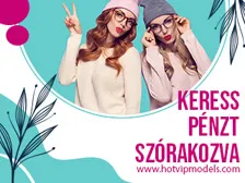 Nagykorú nõi modelleket keresünk!